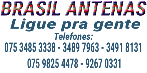 Ligue pra gente - BRASIL ANTENAS EM FEIRA DE SANTANA